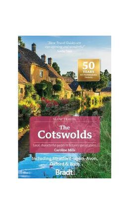 COTSWOLDS, THE -SLOW TRAVEL GUIDES -BRADT