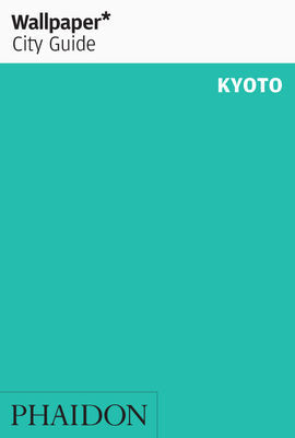 KYOTO -WALLPAPER CITY GUIDE