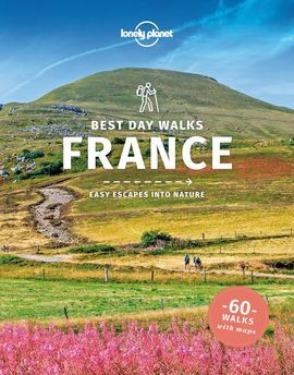 FRANCE, BEST DAY WALKS -LONELY PLANET