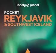 REYKJAVIK & SOUTHWEST ICELAND. POCKET -LONELY PLANET