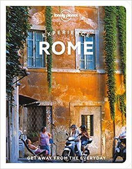 ROME. EXPERIENCE -LONELY PLANET