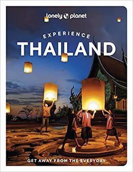 THAILAND. EXPERIENCE -LONELY PLANET