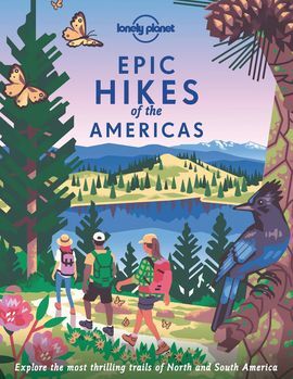EPIC HIKES OF THE AMERICAS -LONELPLANET