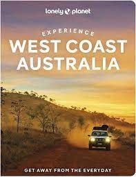 WEST COAST ASUTRALIA. EXPERIENCE -LONELY PLANET