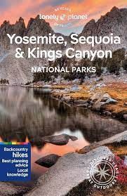 YOSEMITE, SEQUOIA & KINGS CANYON. NATIONAL PARKS -LONELY PLANET