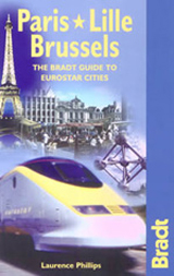 PARIS, LILLE, BRUSSELS -THE BRADT TRAVEL GUIDE