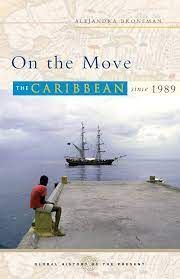 ON THE MOVE. THE CARIBBEAN SINCE 1989