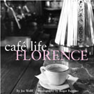 CAFE LIFE FLORENCE