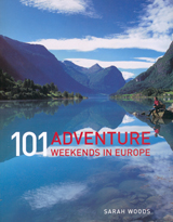 101 ADVENTURE WEEKENDS IN EUROPE