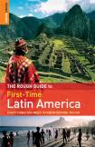 FIRST-TIME LATIN AMERICA -ROUGH GUIDE