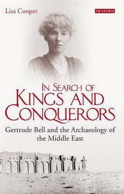 IN SEARCH OF KINGS AND CONQUERORS