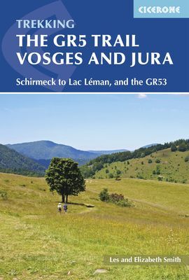 GR5 TRAIL, THE - VOSGES AND JURA -CICERONE