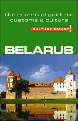BELARUS. CULTURE SMART!