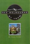SEE MELBOURNE BY TRAM