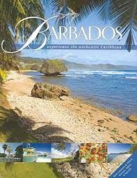 BARBADOS. EXPERIENCE THE AUTHENTIC CARIBBEAN
