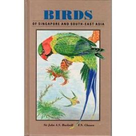 BIRDS OF SINGAPORE AND SOUTH-EAST ASIA