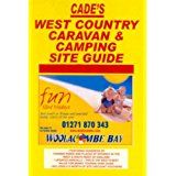 2008 CADE`S WEST COUNTRY CARAVAN & CAMPING SITE GUIDE