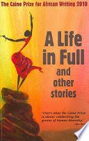 A LIFE IN FULL AND OTHER STORIES