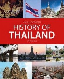 AN ILLUSTRATED HISTORY OF THAILAND