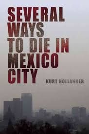 SEVERAL WAYS TO DIE IN MEXICO CITY