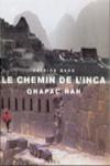 CHEMIN DE L'INCA, LE - QHAPAC ÑAN