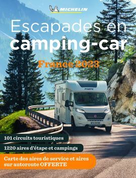 FRANCE. ESCAPADES EN CAMPING-CAR [2023] -MICHELIN