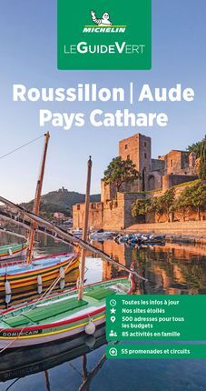 ROUSSILLON - AUDE - PAYS CATHARE [FRA] -LE GUIDE VERT MICHELIN