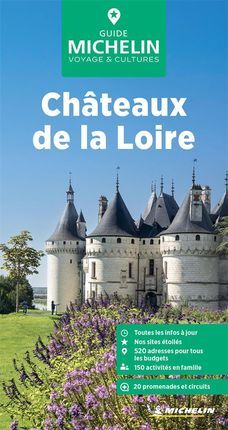 CHATEAUX DE LA LOIRE -LE GUIDE VERT -MICHELIN