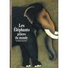 ELEPHANTS PILIERS DU MONDE, LES-HISTORIES NATURELL