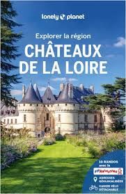 CHATEAUX DE LA LOIRE -LONELY PLANET