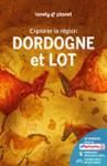 DORDOGNE ET LOT, EXPLORER LA REGION -LONELY PLANET