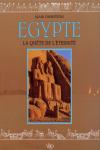 EGYPTE. LA QUETE DE L'ETERNITE
