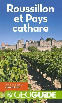 ROUSSILLON ET PAYS CATHARE -GEOGUIDE