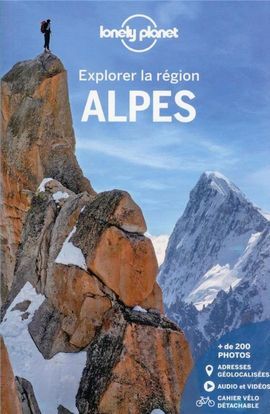 ALPES, EXPLORER LA REGION -LONELY PLANET