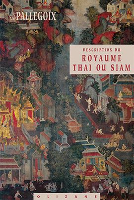 DESCRIPTION DU ROYAUME THAÏ OU SIAM -OLIZANE OBJECTIF TERRE RÉCITS