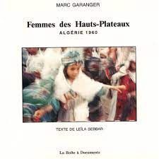 FEMMES DES HAUTS-PLATEAUX ALGERIE 1960