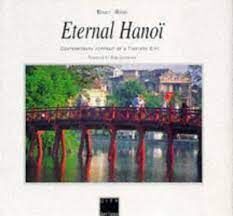 ETERNAL HANOI. CONTEMPORARY PORTRAIT OF A TIMELESS CITY