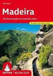 MADEIRA -ROTHER WALKING GUIDE