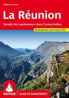 RÉUNION, LA. GUIDE DE RANDONNÉES -ROTHER