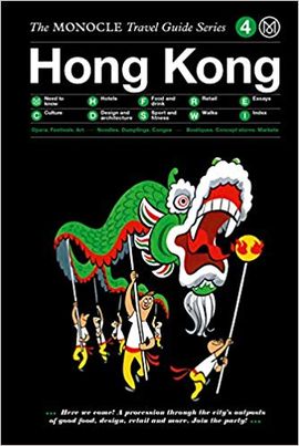 HONG KONG, THE MONOCLE TRAVEL GUIDE