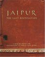 JAIPUR. THE LAST DESTINATION