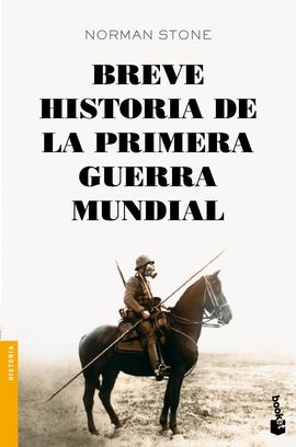 BREVE HISTORIA DE LA PRIMERA GUERRA MUNDIAL [BOLSILLO]