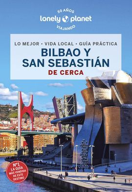 BILBAO Y SAN SEBASTIAN. DE CERCA -GEOPLANETA -LONELY PLANET