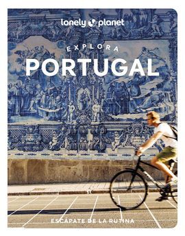 PORTUGAL. EXPLORA -GEOPLANETA -LONELY PLANET
