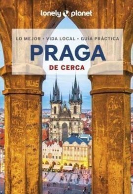 PRAGA. DE CERCA -GEOPLANETA -LONELY PLANET