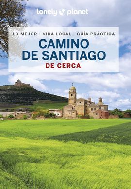 CAMINO DE SANTIAGO. DE CERCA -GEOPLANETA  -LONELY PLANET