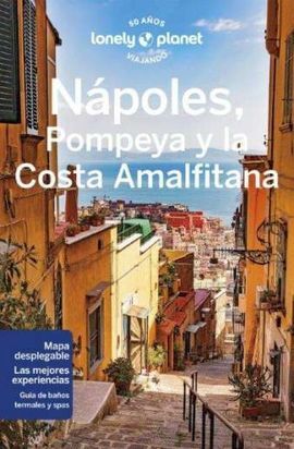 NAPOLES, POMPEYA Y LA COSTA AMALFITANA -GEOPLANETA -LONELY PLANET