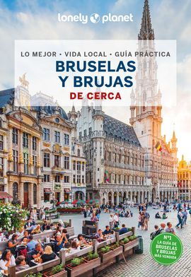 BRUSELAS Y BRUJAS. DE CERCA -LONELY PLANET -GEOPLANETA