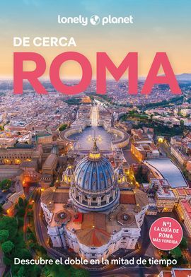 ROMA. DE CERCA -GEOPLANETA -LONELY PLANET