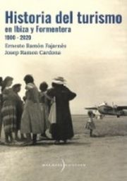HISTORIA DEL TURISMO EN IBIZA Y FORMENTERA (1900 - 2020)